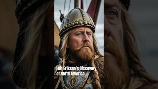 'Leif Erikson’s Discovery of North America' #didyouknow #vikings #history #saga #fypage #fypシ゚viral