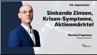 Sinkende Zinsen, Krisen-Symptome, Aktienmärkte! Marktgeflüster (Teil2)