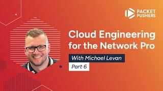 Cloud Engineering For The Network Pro, Part 6 : VPNs And Routes