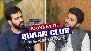 Quran Club Journey & Vision | Podcast by Yasir Iqbal with Akhyar Ahmad