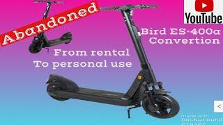 Bird es-400a (scooter Conversion￼)