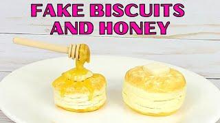 FAKE BAKE BISCUIT WITH FAKE HONEY - Fake Bread Faux Food Tutorial