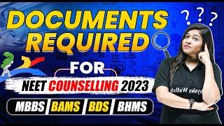 List of Documents Required for NEET Counselling 2023!!