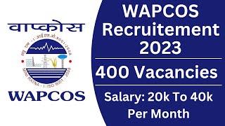 WAPCOS Recruitment 2023 | Apply for 400 Engineer Posts | Civil Engineering Govt Jobs 2023