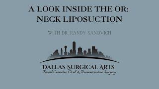 A Look Inside the OR: Neck Lipo by Dr. Randy Sanovich