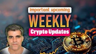 Crypto Market Latest News Updates Weekly upcoming Crypto Events