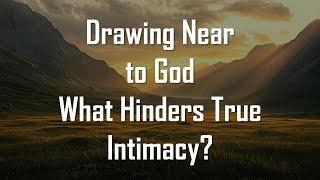 What Hinders True Intimacy FHC 2 1 2025