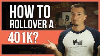  How to rollover a 401k?