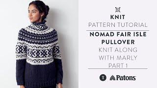 How to Knit a Fair Isle Sweater with Marly Bird | Yoke Pullover Pattern Tutorial | Part One