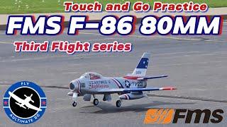 FMS F-86 80MM Third Flight: Touch and Go / Landing Practice.  More Dialing In to Do?