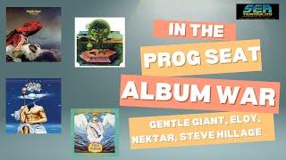 In the Prog Seat: Album War-Gentle Giant vs Eloy vs Nektar vs Steve Hillage