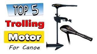 Best Trolling Motor For Canoe