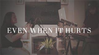 Even When It Hurts(Hillsong) - Jemima and Louis Abreu