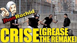 JOHN RACHID - CRISE (GREASE le REMAKE)