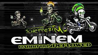 Eminem - Rabbit Run REFLOWED // Scheppert MC (prod by @ventsec)