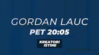 KREATORI ISTINE - Gordan Lauc - PET 20:05