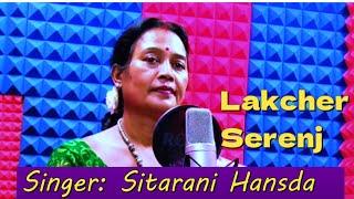 Dharti Njutat Tahe Lenre//Traditional Lakcher song//Langre Serenj#Sitarani Hansda#Studio Version.