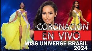 EN VIVO FINAL MISS UNIVERSE BRASIL 2024