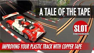 SJ EP 14 - Track Build Guide #8 - Copper Tape on Plastic Track