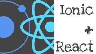 Ionic 4 + React - Building hybrid mobile apps with React!