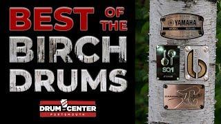 The Best Birch Drum Sets