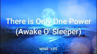 Only One Power (Awake O' Sleeper) - MINDisLIFE