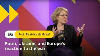 Historian Beatrice de Graaf on Putin, Ukraine and Europe's reaction to the war