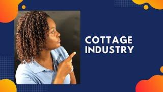 CSEC Principles of Business (P 7) - Cottage Industry