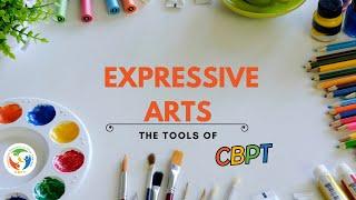 USE OF THE EXPRESSIVE ARTS: The tools of Cognitive Behavioral Play Therapy.