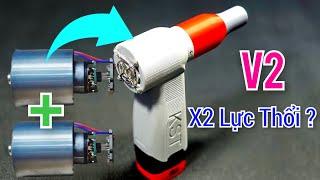 V2 x2 Lực Thổi - Chế Máy Thổi Phản Lực cầm tay dùng Pin chọt 4s 16,8v