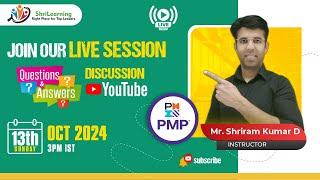 ShriLearning PMP & Agile: Discussion Session "QnA Session" | 13th October'24