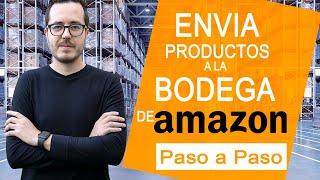 Cómo ENVIAR productos a Amazon FBA | Cómo Hacer tu primer envío a la bodega de Amazon FBA