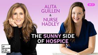 The Sunny Side of Hospice with Nurse Hadley