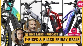 Tips for Buying E-Bikes on Black Friday | BK42 Podcast