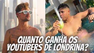 QUANTO GANHA OS 20 MAIORES YOUTUBERS DE LONDRINA PR?