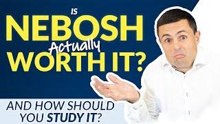 Is NEBOSH Worth It? YES - HERE'S WHY...