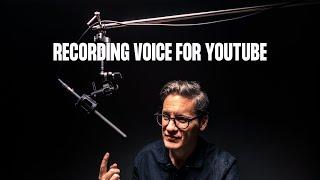 Recording Voice for YouTube / How I Record and Edit