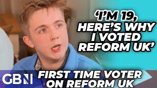 I'm 19 years old - this is why I voted Reform UK