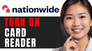 How to use Nationwide Card Reader Setup Made EASY