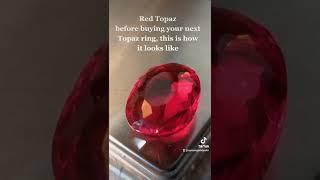 Red Topaz, before buying your next Topaz ring, this is how it looks like