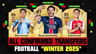 ALL CONFIRMED TRANSFERS NEWS WINTER 2025 - Football!  ft Kvaratskhelia, Marmoush, Zubimendi… etc