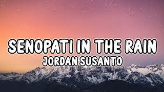 Jordan Susanto - Senopati In The Rain (Lyrics) Can we just stay in cause in this kind of weather