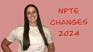 NPTE Changes to Start January 2024