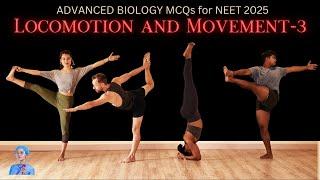 ADVANCED BIOLOGY MCQs for NEET 2025 | Locomotion and Movement-3 | by Shiksha House