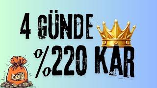 4 Günde %220 Kar - İndikatör Stratejisi