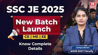 SSC-JE 2025 New Batch Launched | | CE,ME,EE | Know Course Details | MADE EASY