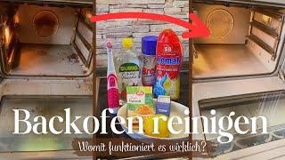 BACKOFEN REINIGEN - WIE FUNKTIONIERT ES WIRKLICH? - Die besten Hacks im Realitäts-Check