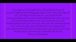 Erica Campbell, Feel Alright (Blessed) Lyrics