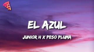 Junior H x Peso Pluma - El Azul