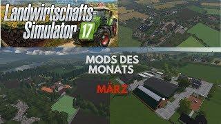 LS17 II Mods des Monats II März